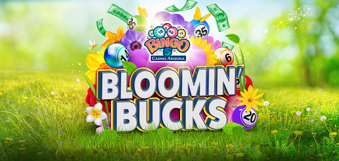 Bloomin Bucks Bingo Promotions Casino Arizona