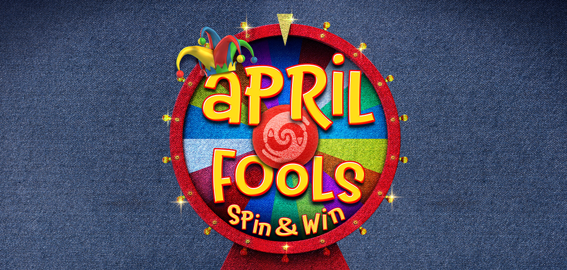 April Fools Spin & Win April promotion